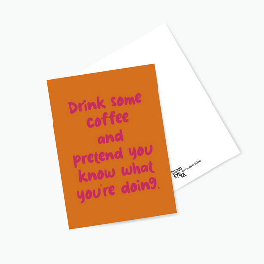 Postkaart Drink Coffee and Pretend